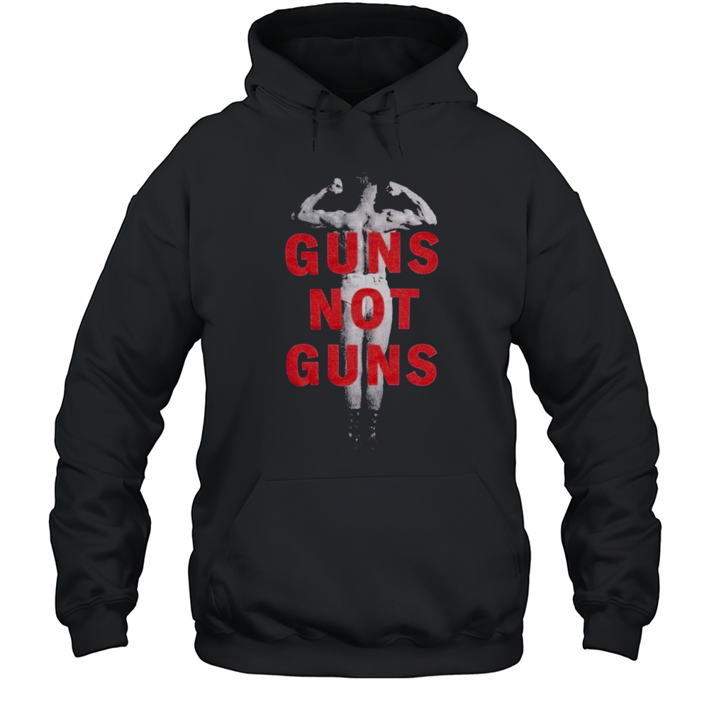 Guns Not Guns Muscle T-shirt Unisex Hoodie
