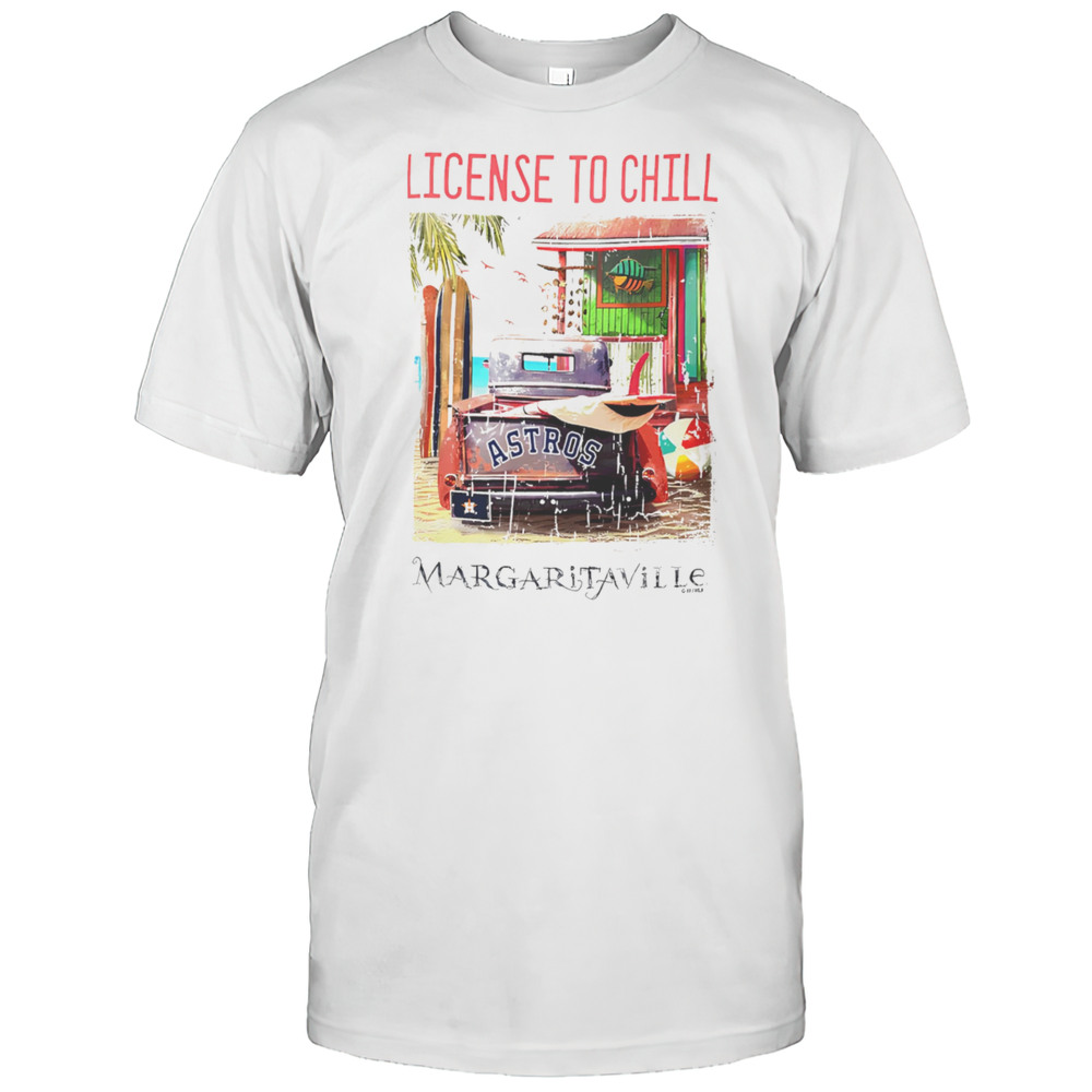 Houston Astros Margaritaville License To Chill Shirt