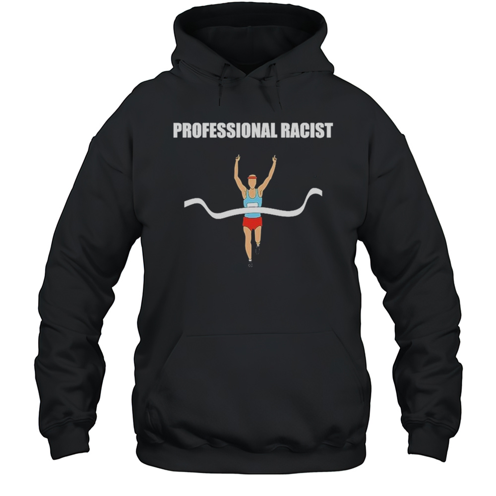 Professional Racist T-Shirt Unisex Hoodie