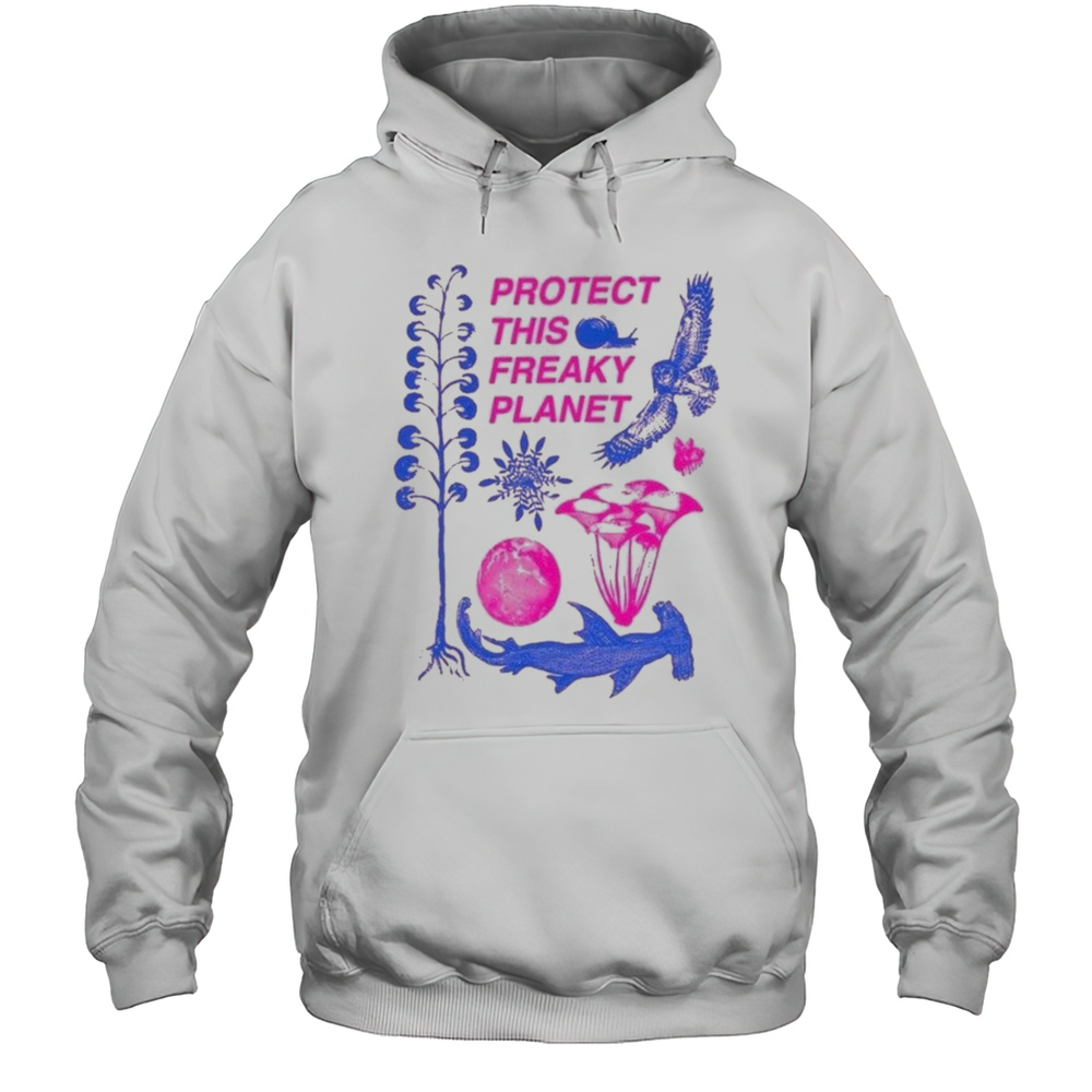 Protect This Freaky Planet T-Shirt Unisex Hoodie
