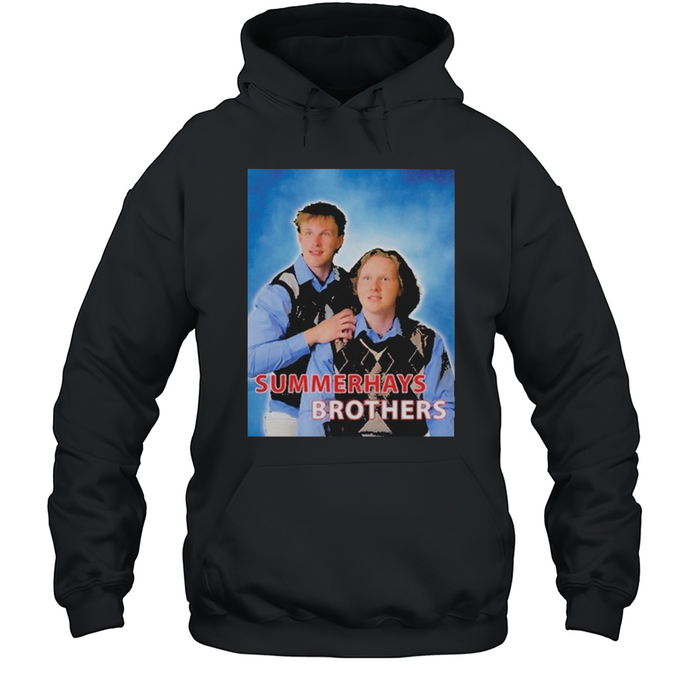 Summerhays Brothers Step Brothers T-shirt Unisex Hoodie