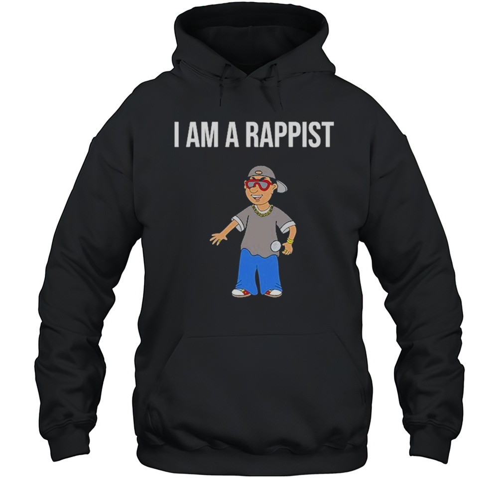 Summerhaysbros I Am A Rappist T-Shirt Unisex Hoodie