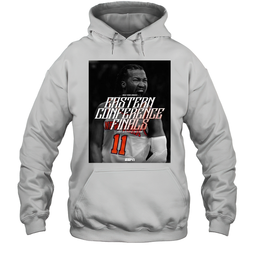 The New York Knicks Are Heading To Their First Eastern Conference Finals Since 2000 T-shirt Unisex Hoodie