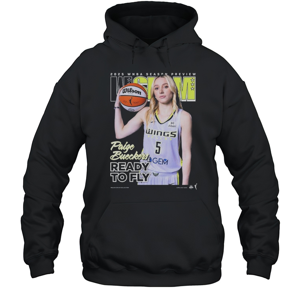 WSLAM Dallas Wings Paige Bueckers 2025 WNBA Season Preview Ready To Fly T-shirt Unisex Hoodie