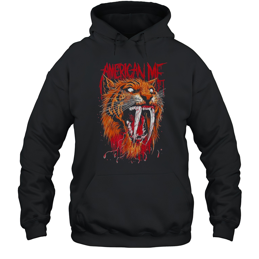 American Me Sabertooth T-shirt Unisex Hoodie