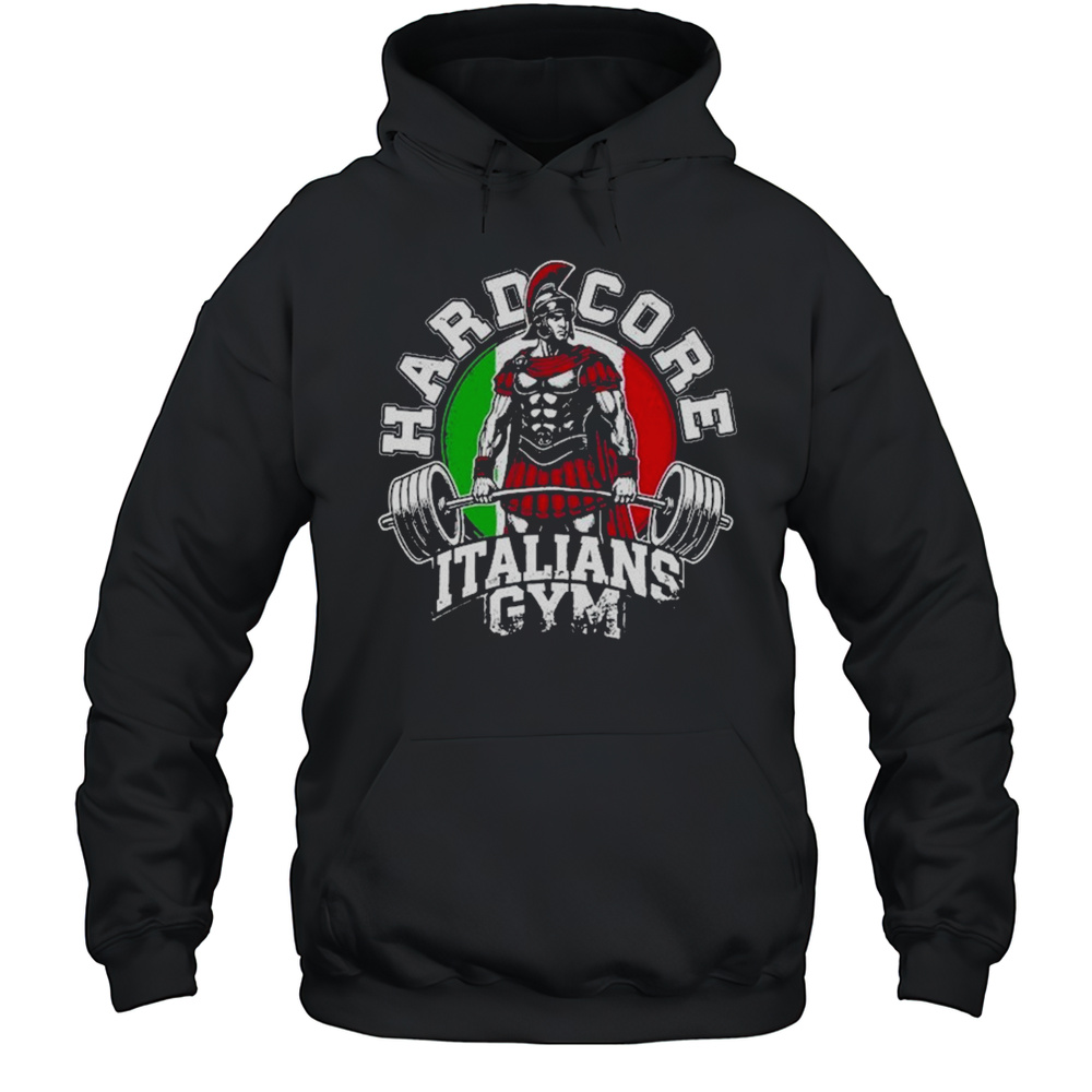 Hardcore Italians Gym T-shirt Unisex Hoodie