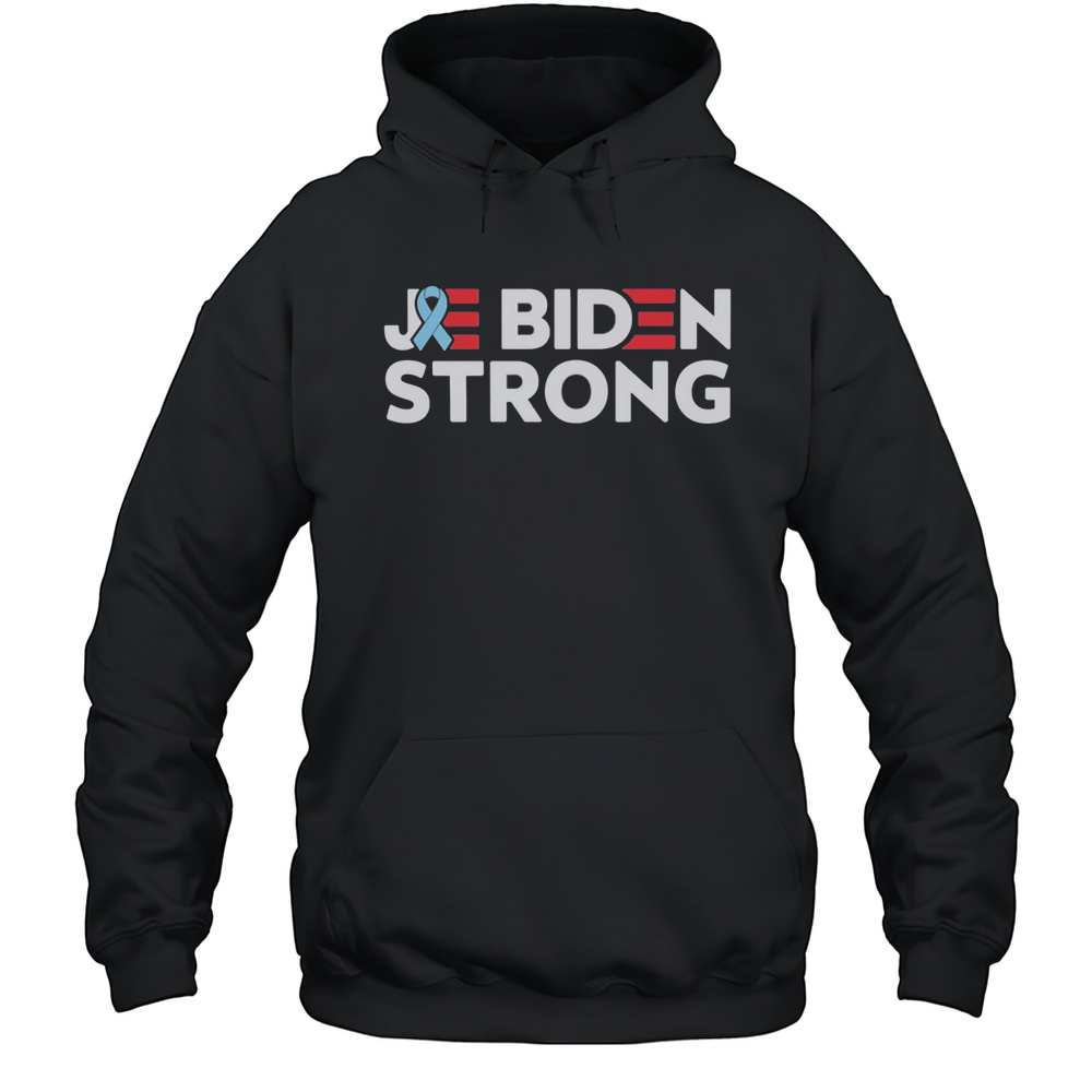 Joe Biden Strong Cancer Support Shirt Unisex Hoodie