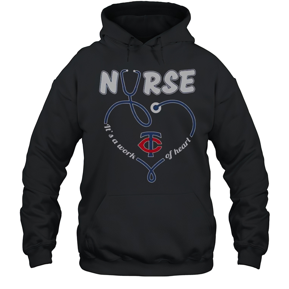 Minnesota Twins Nurse Its A Work Of Heart T-Shirt Unisex Hoodie