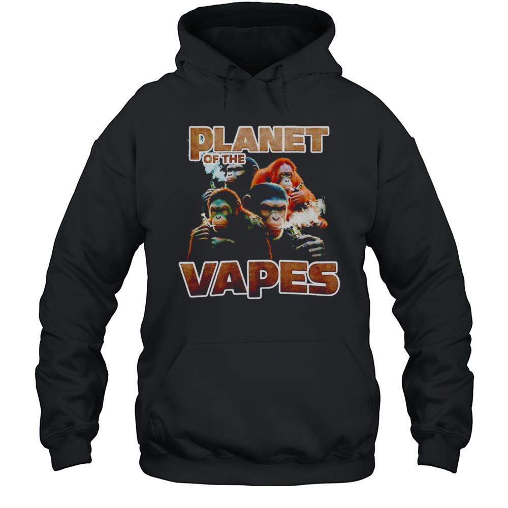 Planet Of The Vapes Smoking Shirt Unisex Hoodie