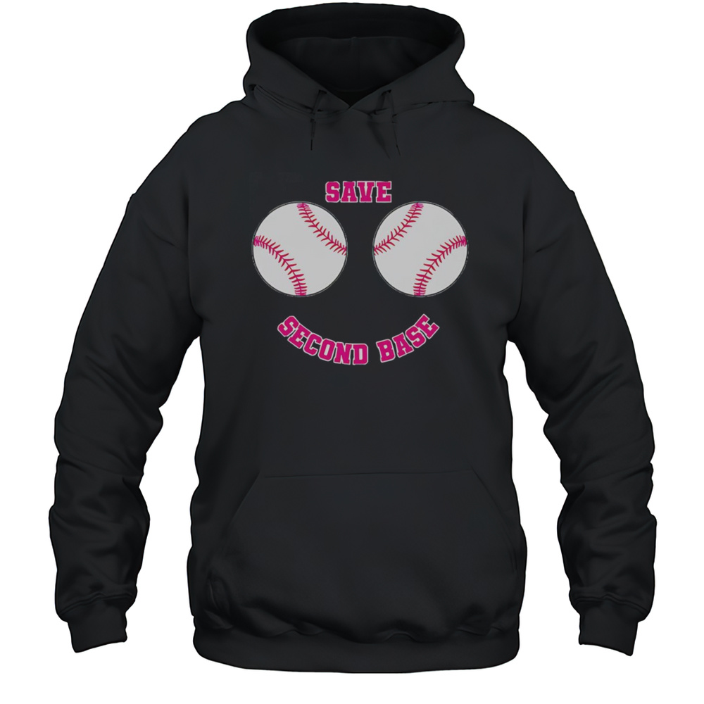 Save Second Base Shirt Unisex Hoodie