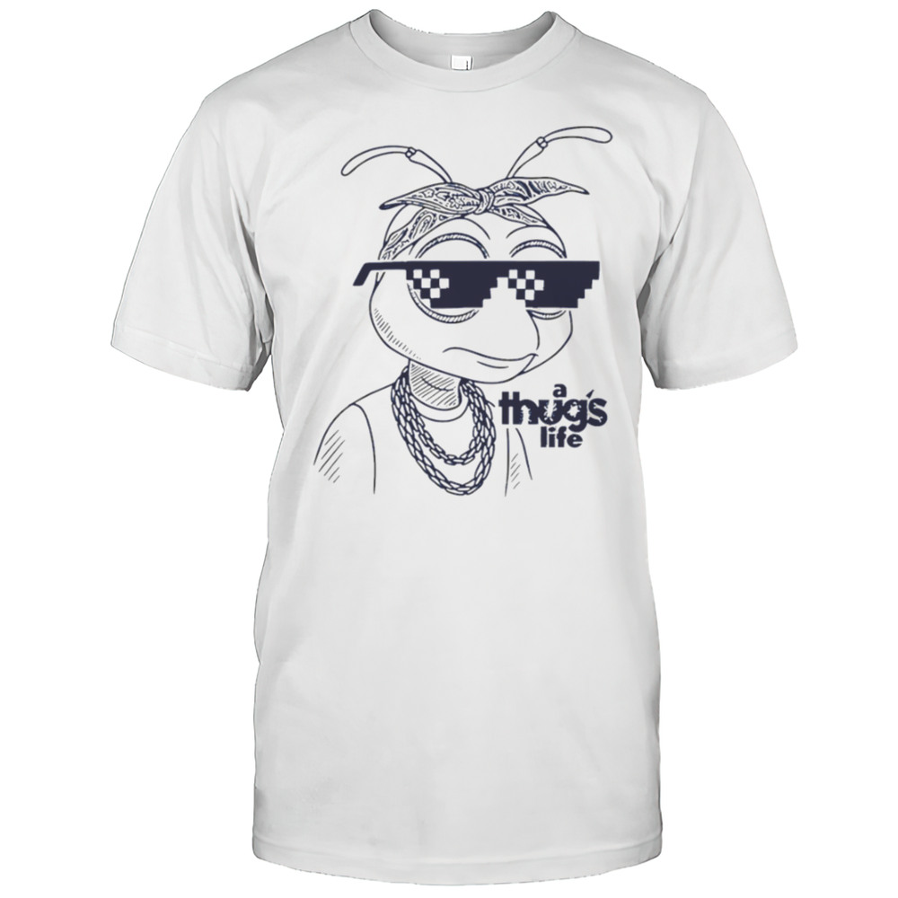 A Thugs Life Bee Shirt