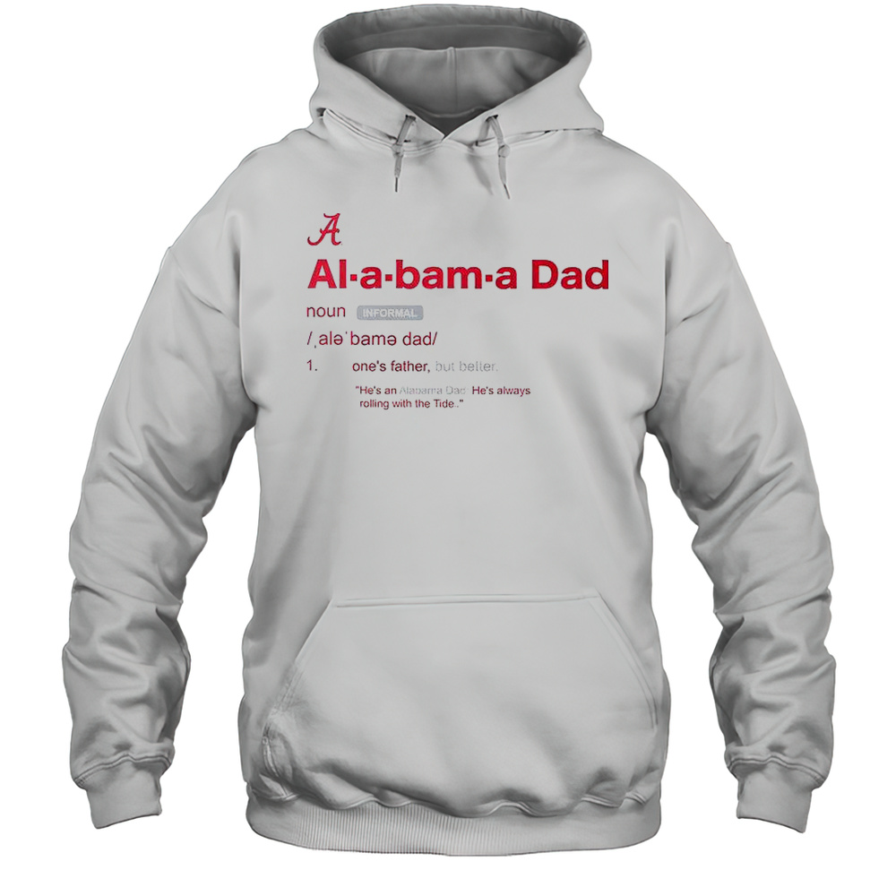 Alabama Crimson Tide Dad Definition T-Shirt Unisex Hoodie