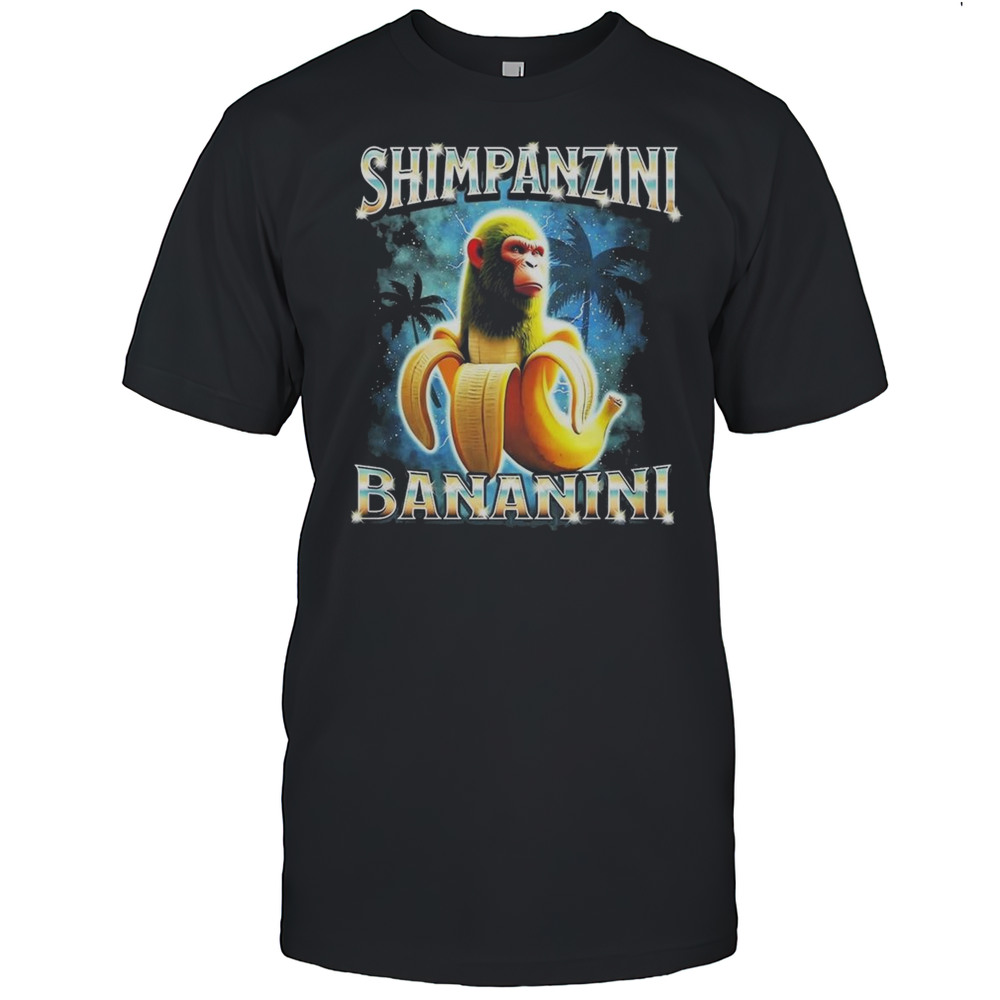 Chimpanzini Bananini Shirt