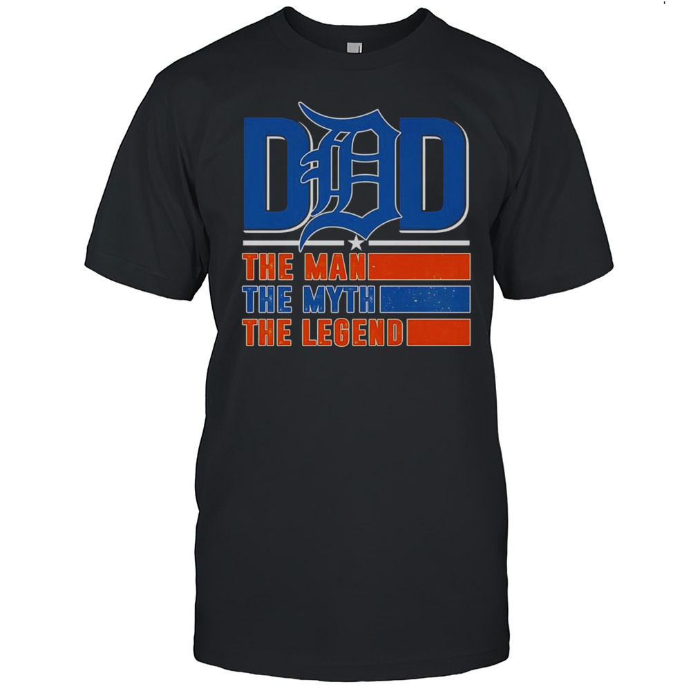 Dad The Man The Myth The Legend Detroit Tigers Shirt