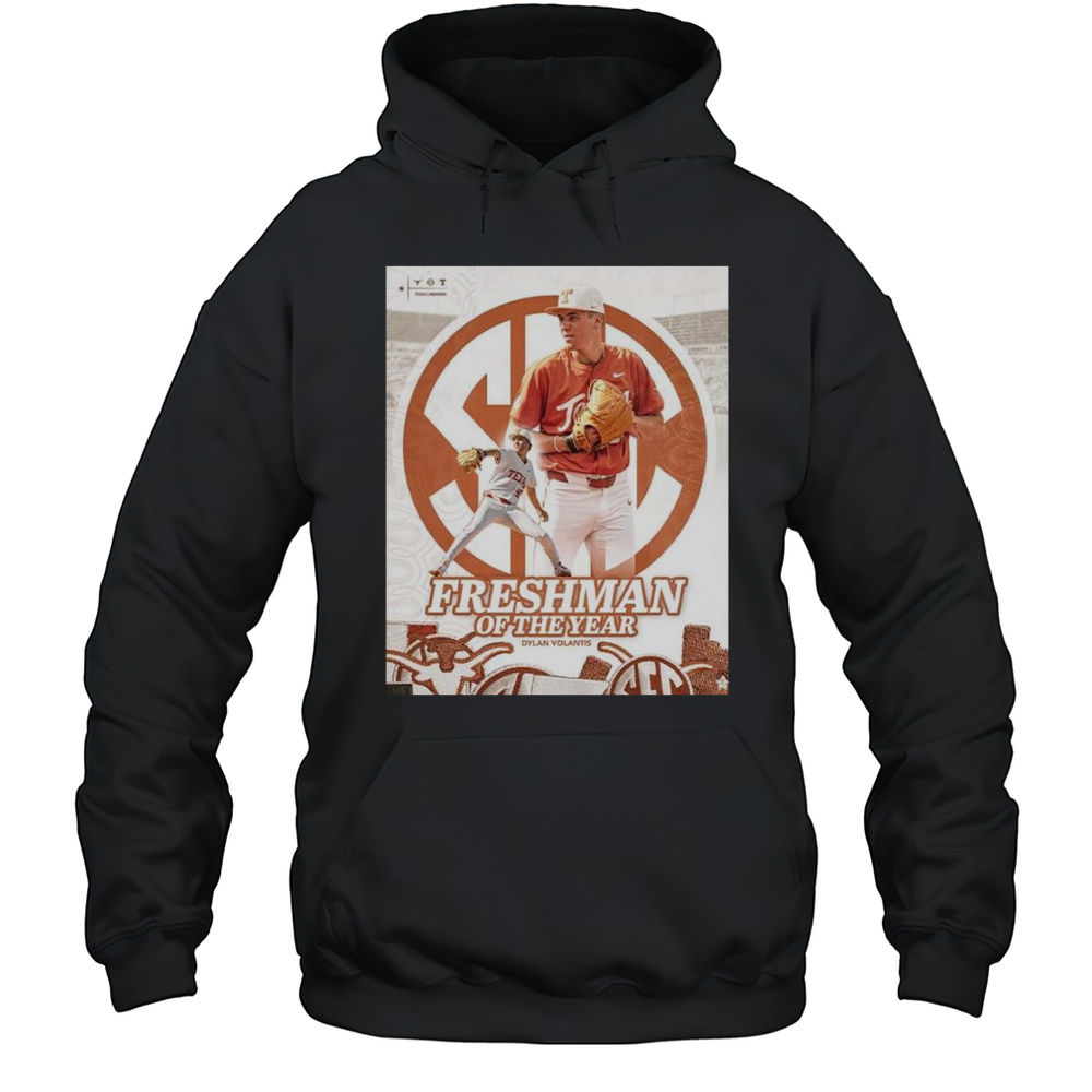 Dylan Volantis Are The 2025 SEC Baseball Freshman Of The Year Shirt Unisex Hoodie