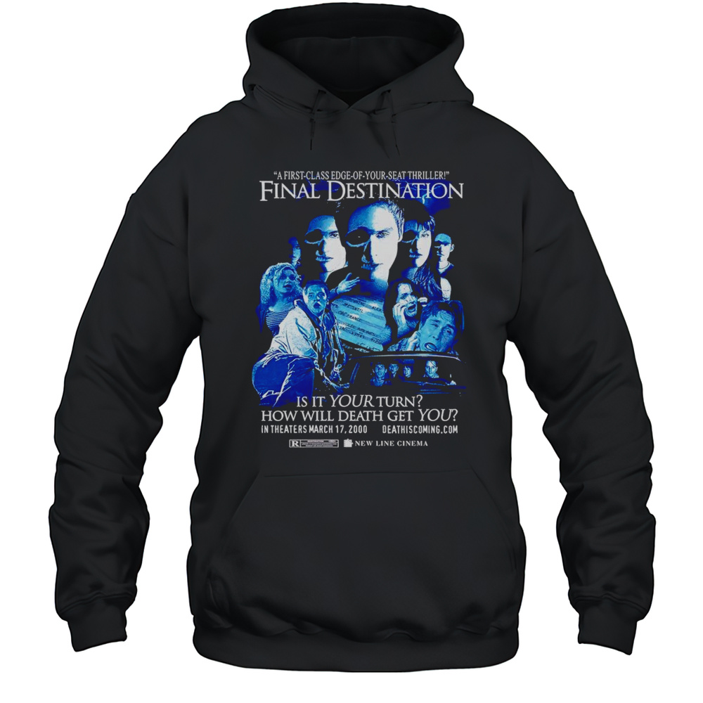 Final Destination Is It Your Turn How Will Death Get You Shirt Unisex Hoodie