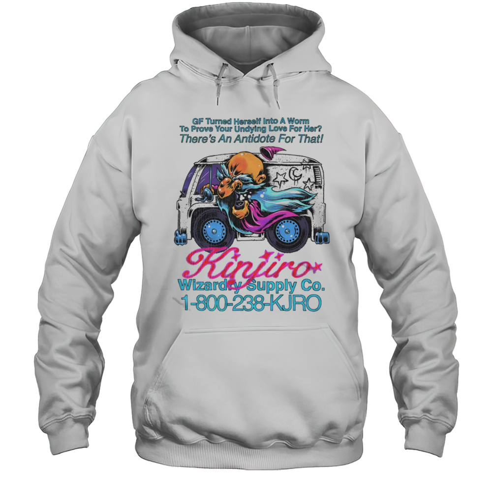 GF Turned Herself Into A Worm To Prove Your Undying Love For Her Shirt Unisex Hoodie