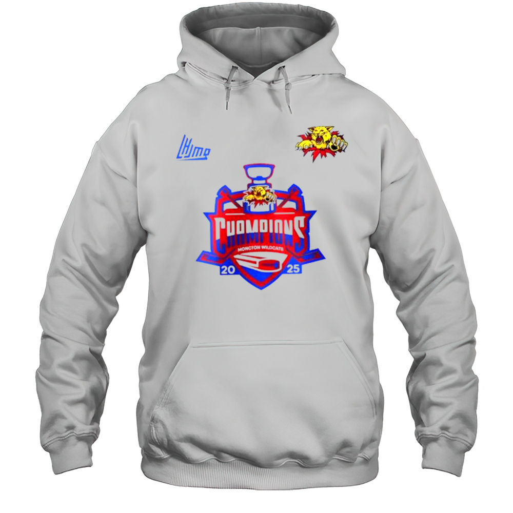 Moncton Wildcats Quebec Maritimes Junior Hockey League Champions 2025 Shirt Unisex Hoodie