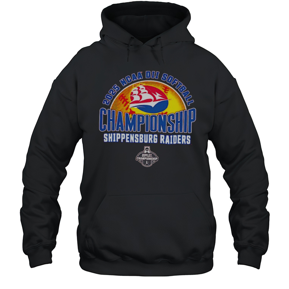 NCAA DII Softball Championship Shippensburg Raiders 2025 Shirt Unisex Hoodie