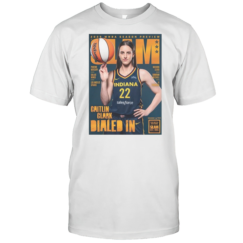 SLAM 256  Caitlin Clark 2025 WNBA Season Preview Dialed In T-shirt