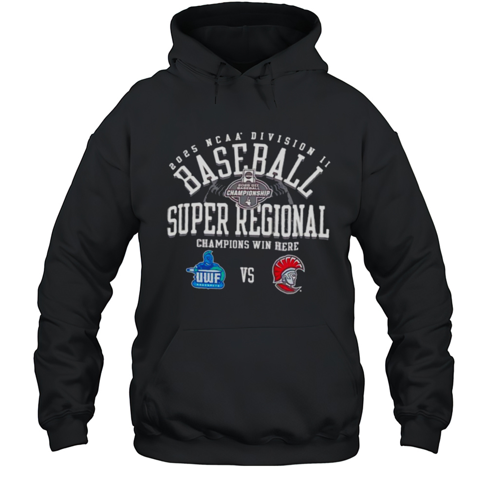WinCraft West Florida Vs Tampa Spartans NCAA Division II Baseball Super Regional Champion Win Here 2025 Shirt Unisex Hoodie