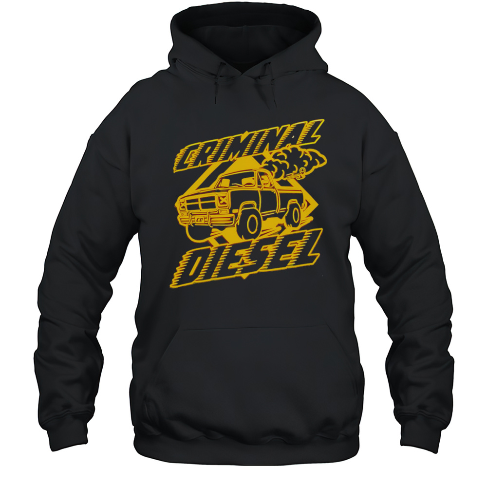 Criminal Diesel Car Shirt Unisex Hoodie