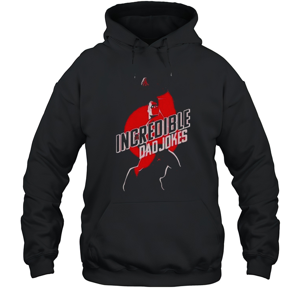 Disney Pixar The Incredibles Dad Jokes Shirt Unisex Hoodie