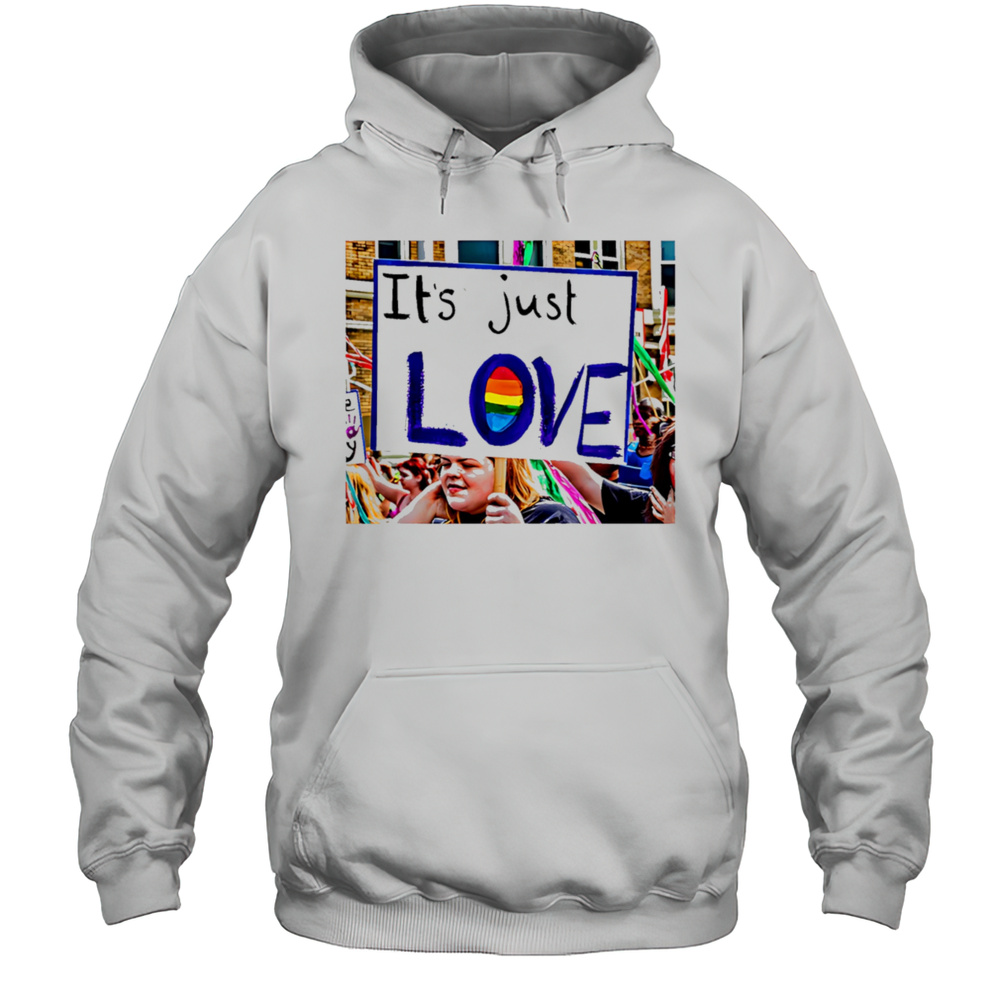 Its Just Love Pride Shirt Unisex Hoodie