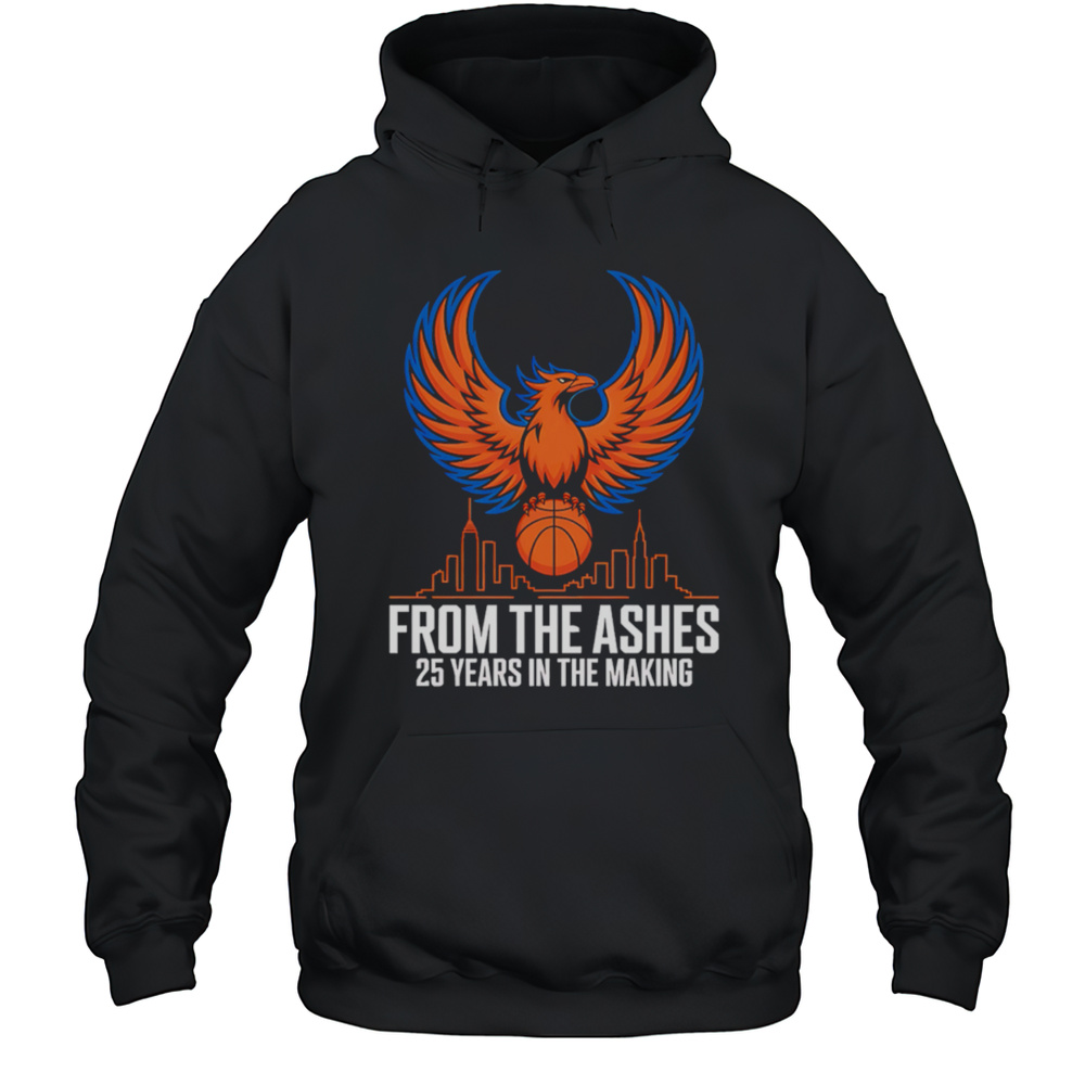 New York Knicks 2025 From The Ashes Phoenix Msg Playoff Fan Shirt Unisex Hoodie