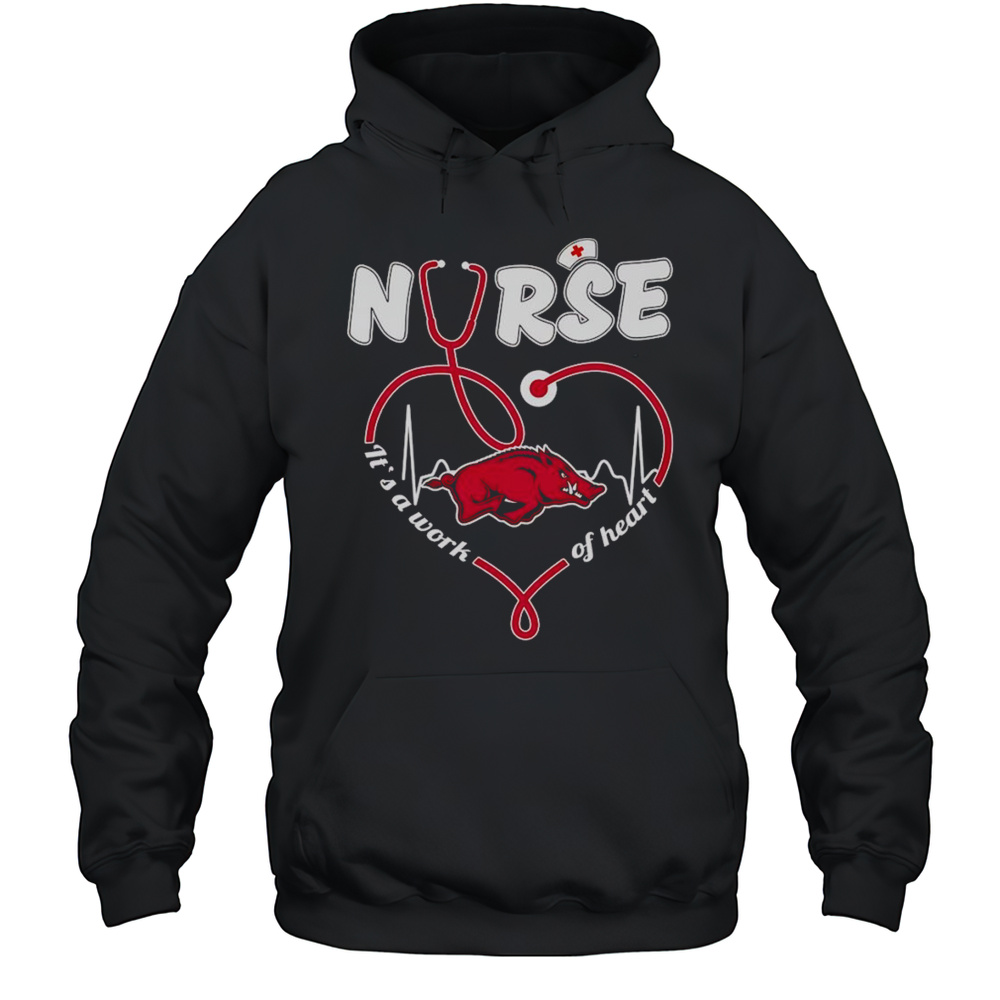 Nurse Its A Work Of Heart Arkansas Razorbacks Shirt Unisex Hoodie