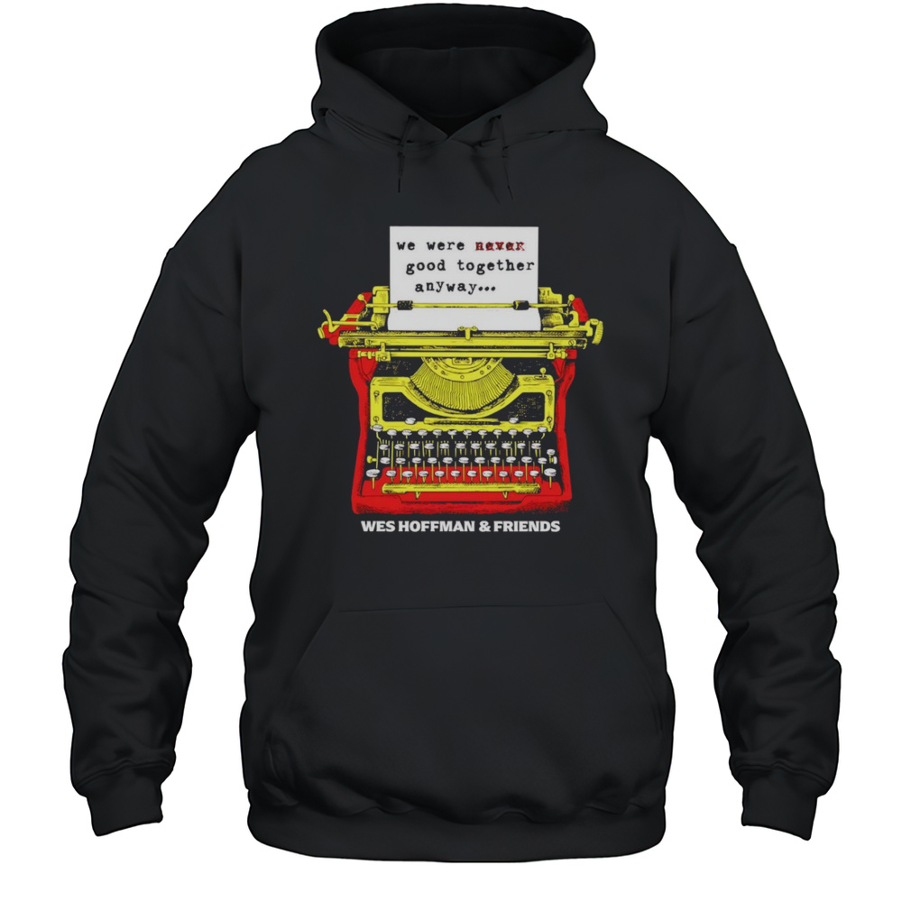 Paper Hearts Wes Hoffman And Friends Shirt Unisex Hoodie