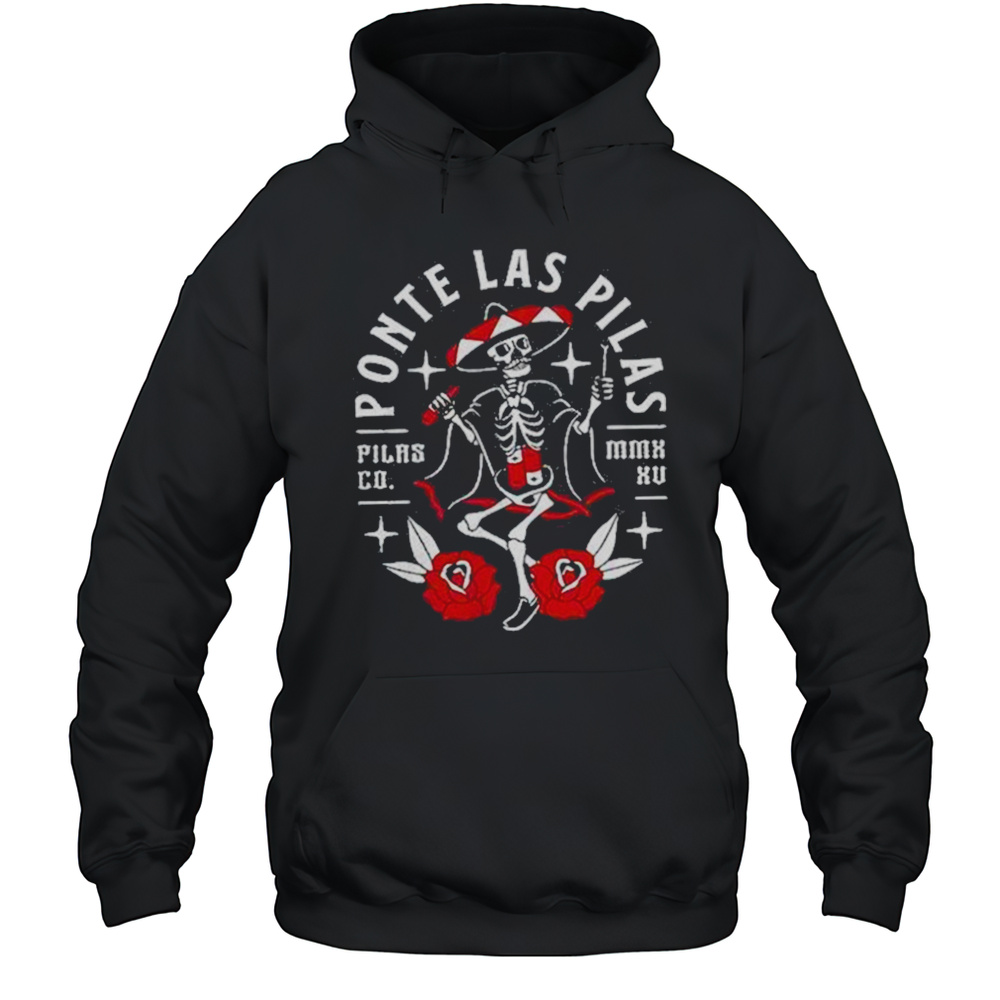 Ponte Las Pilas Shirt Unisex Hoodie