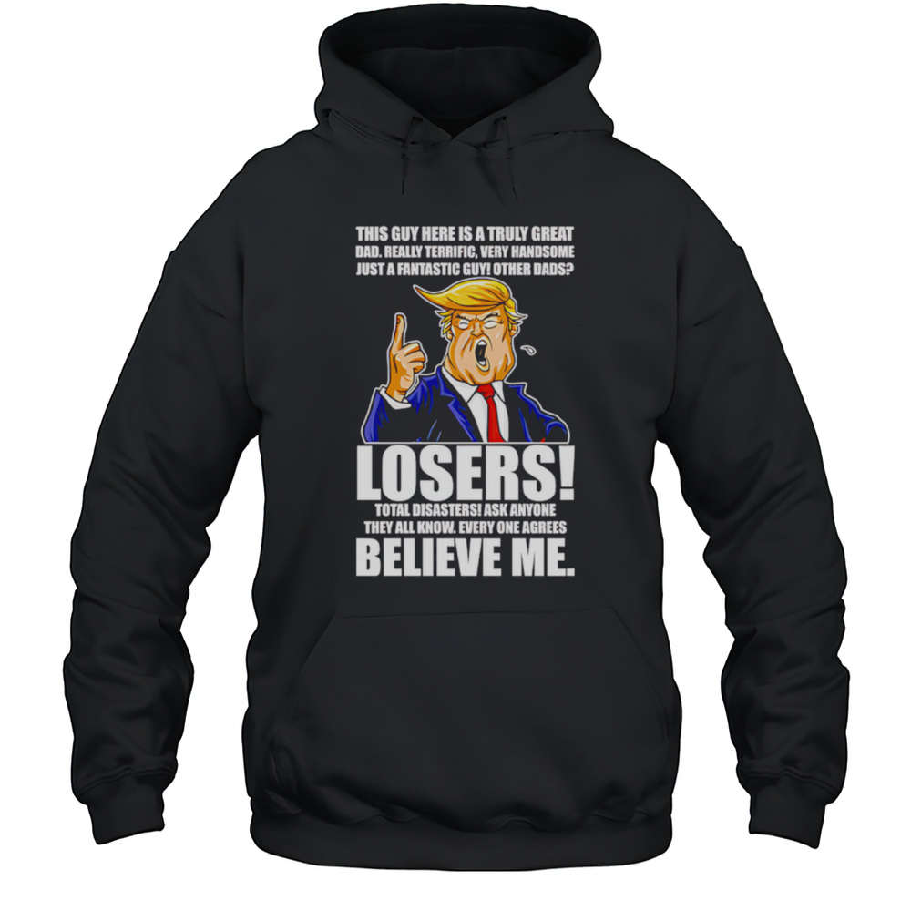 Trump Style Funny Dad Shirt Unisex Hoodie