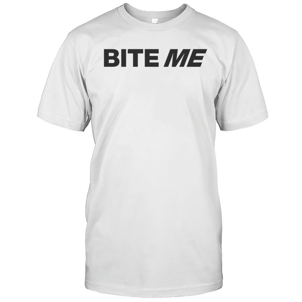 Bite Me 2025 Shirt