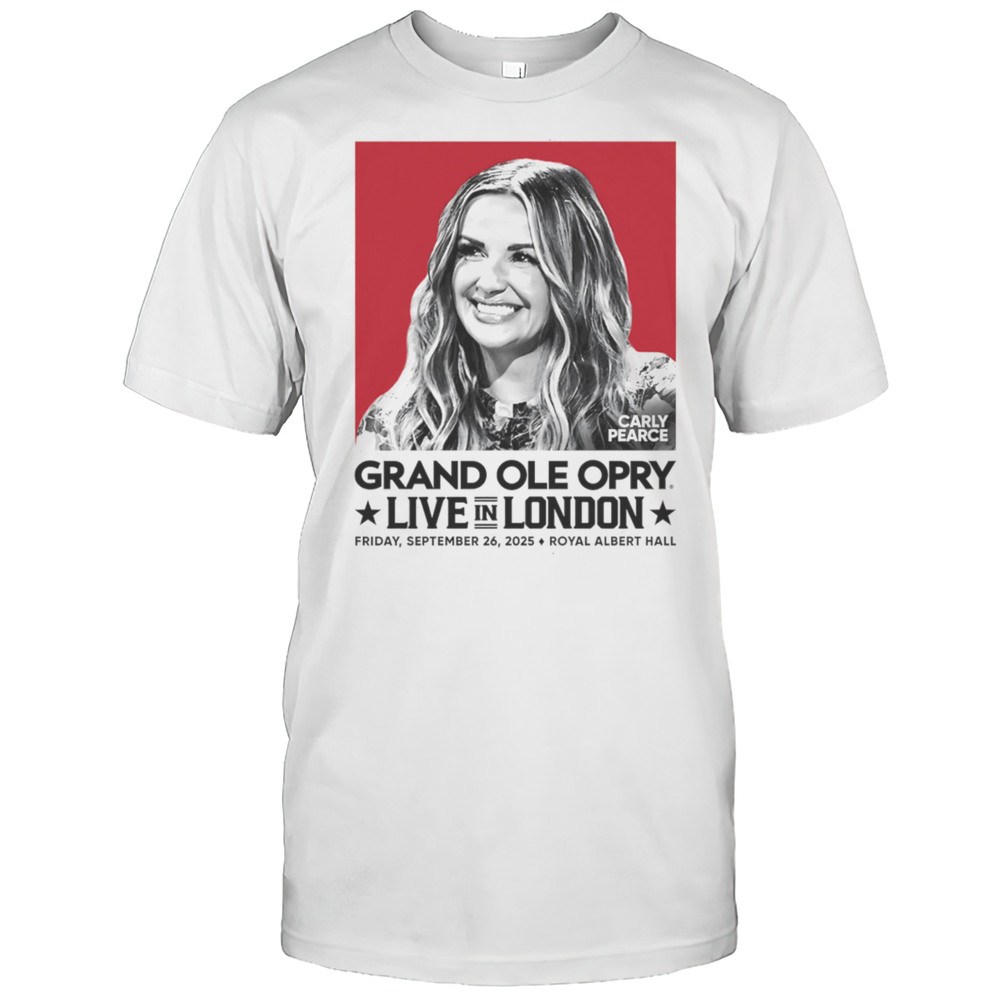 Carly Pearce Grand Ole Opry Live In London Shirt