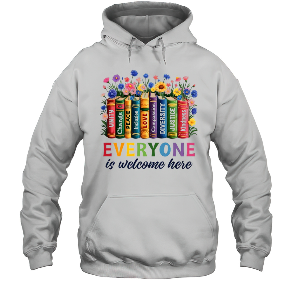 Everyone Is Welcome Here Floral Book LGBT Pride Equality Shirt Unisex Hoodie