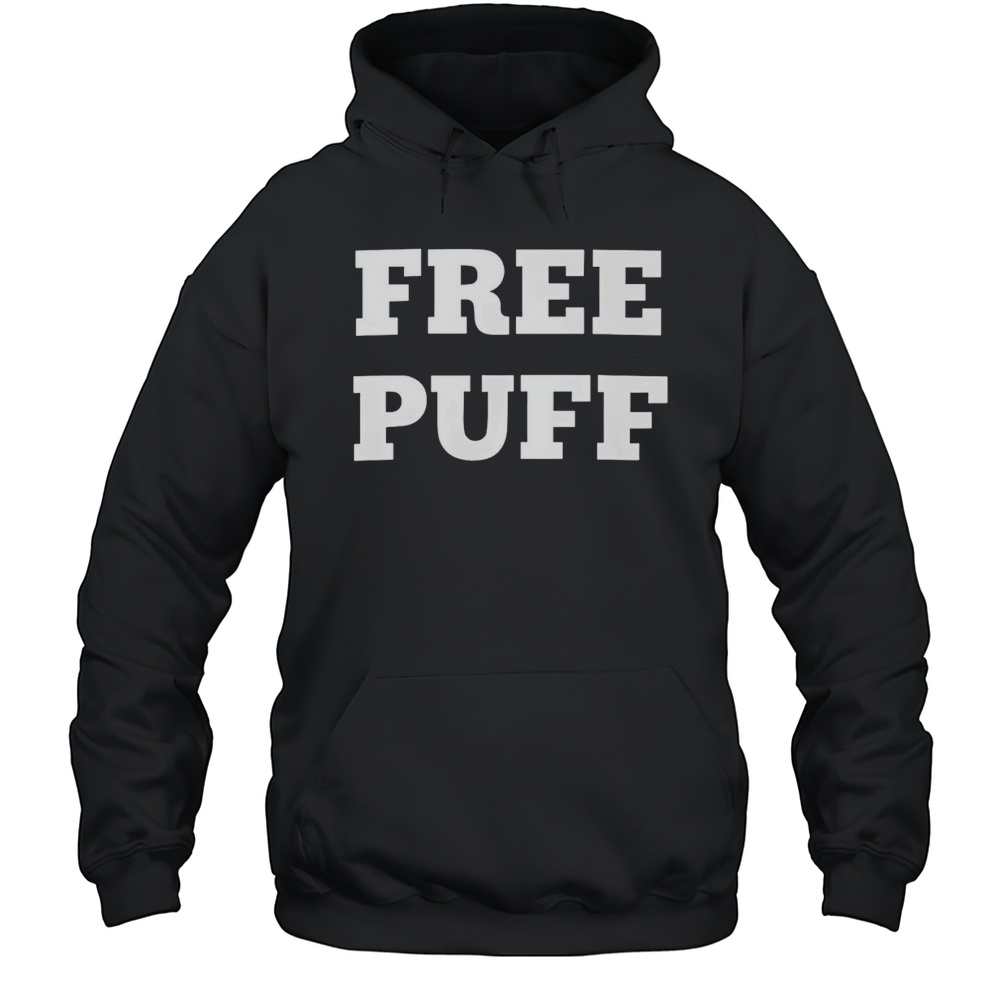 Free Puff 2025 Shirt Unisex Hoodie
