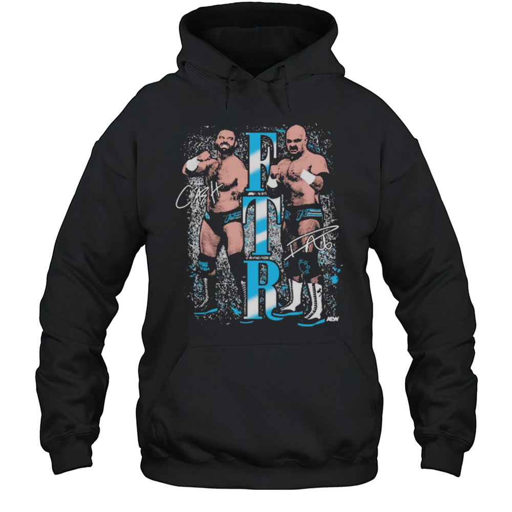 FTR  Just Fists AEW Graphics Signatures T-shirt Unisex Hoodie