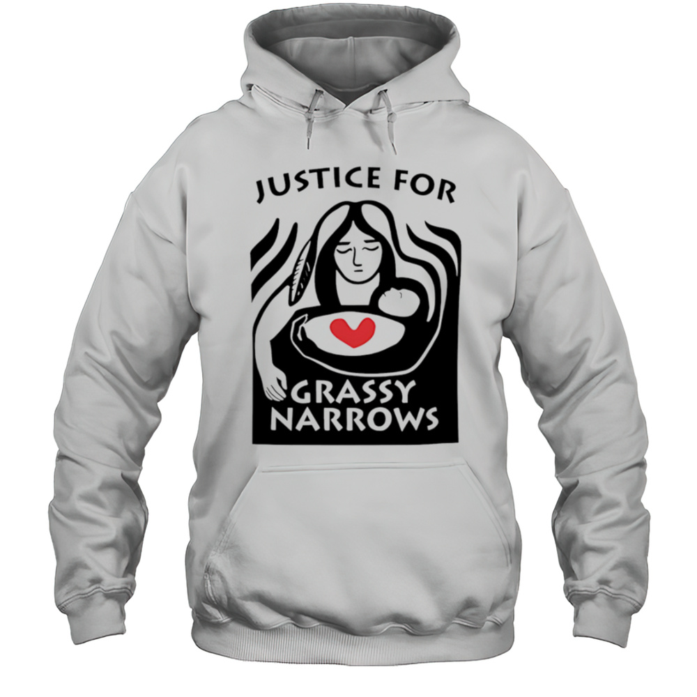 Justice For Grassy Narrows Shirt Unisex Hoodie