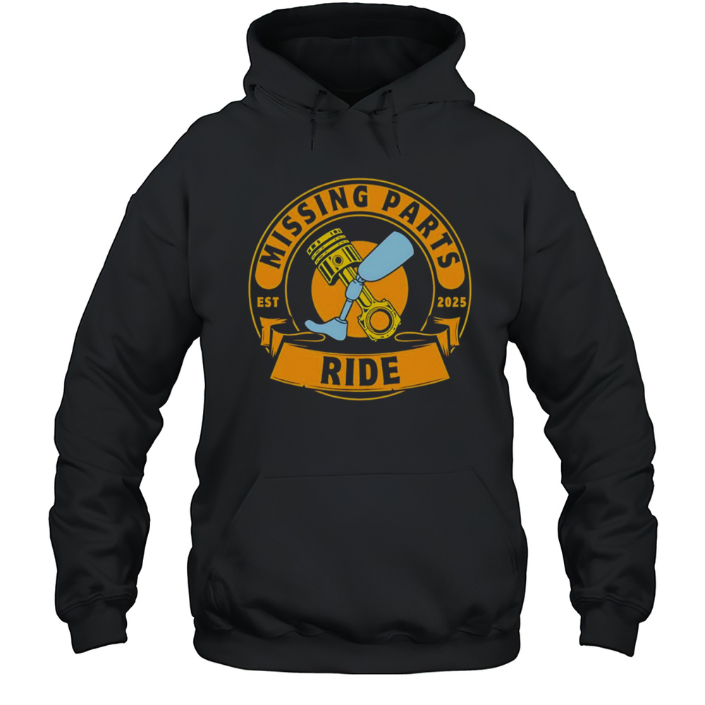 Missing Parts Ride Shirt Unisex Hoodie