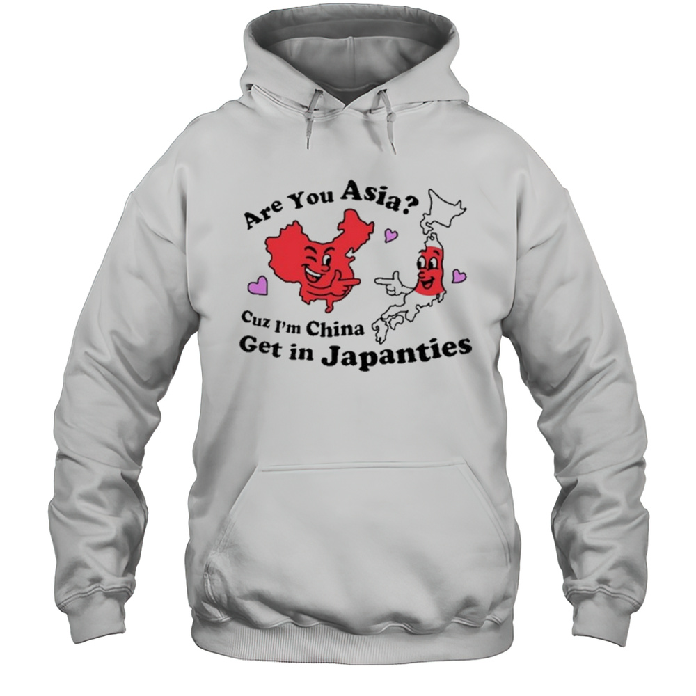 Not Safe For Wear Are You Asia Cuz Im China Get In Japanties T-shirt Unisex Hoodie
