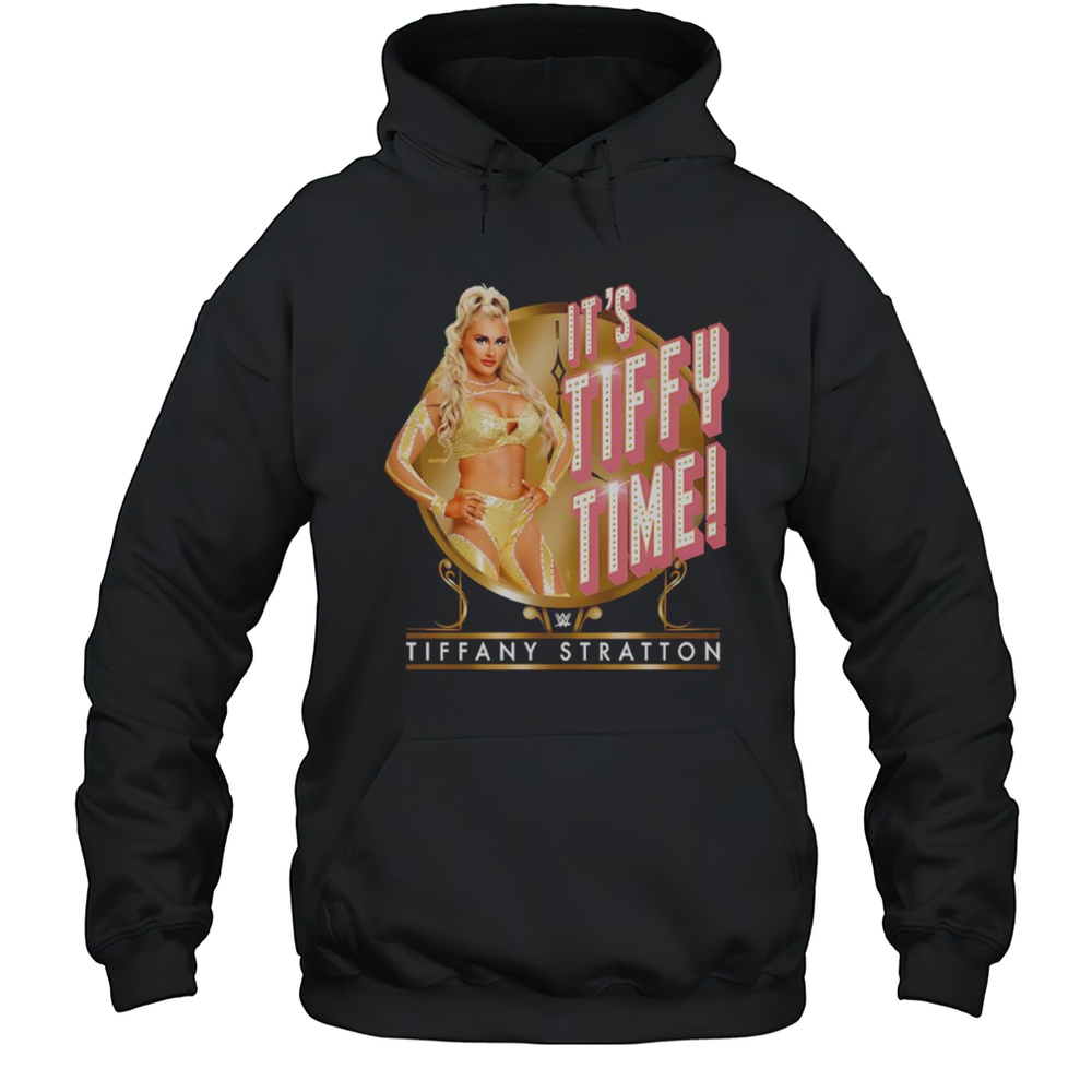 Tiffany Stratton Its Tiffy Time Shirt Unisex Hoodie
