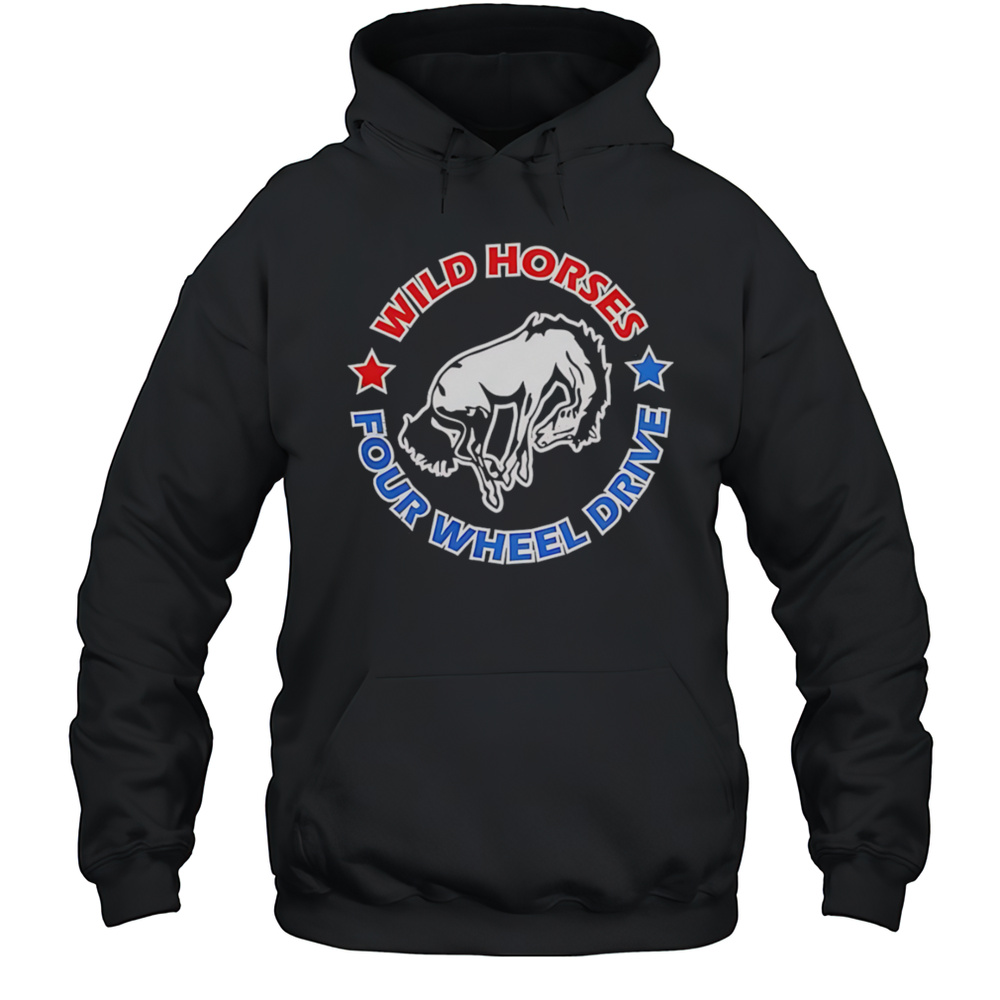 Wild Horses Four Wheel Drive Shirt Unisex Hoodie