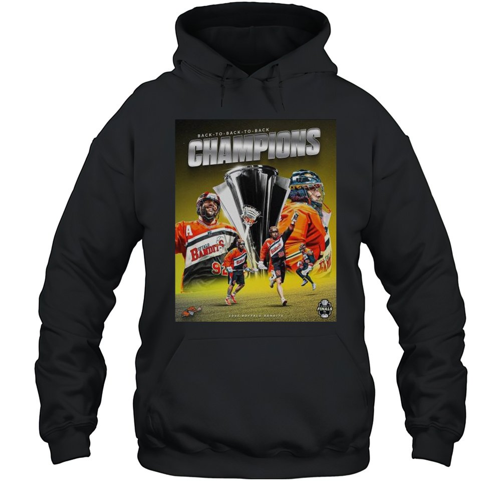 Back-To-Back-To-Back Champions 2025 Buffalo Bandits -Three-Peat T-shirt Unisex Hoodie