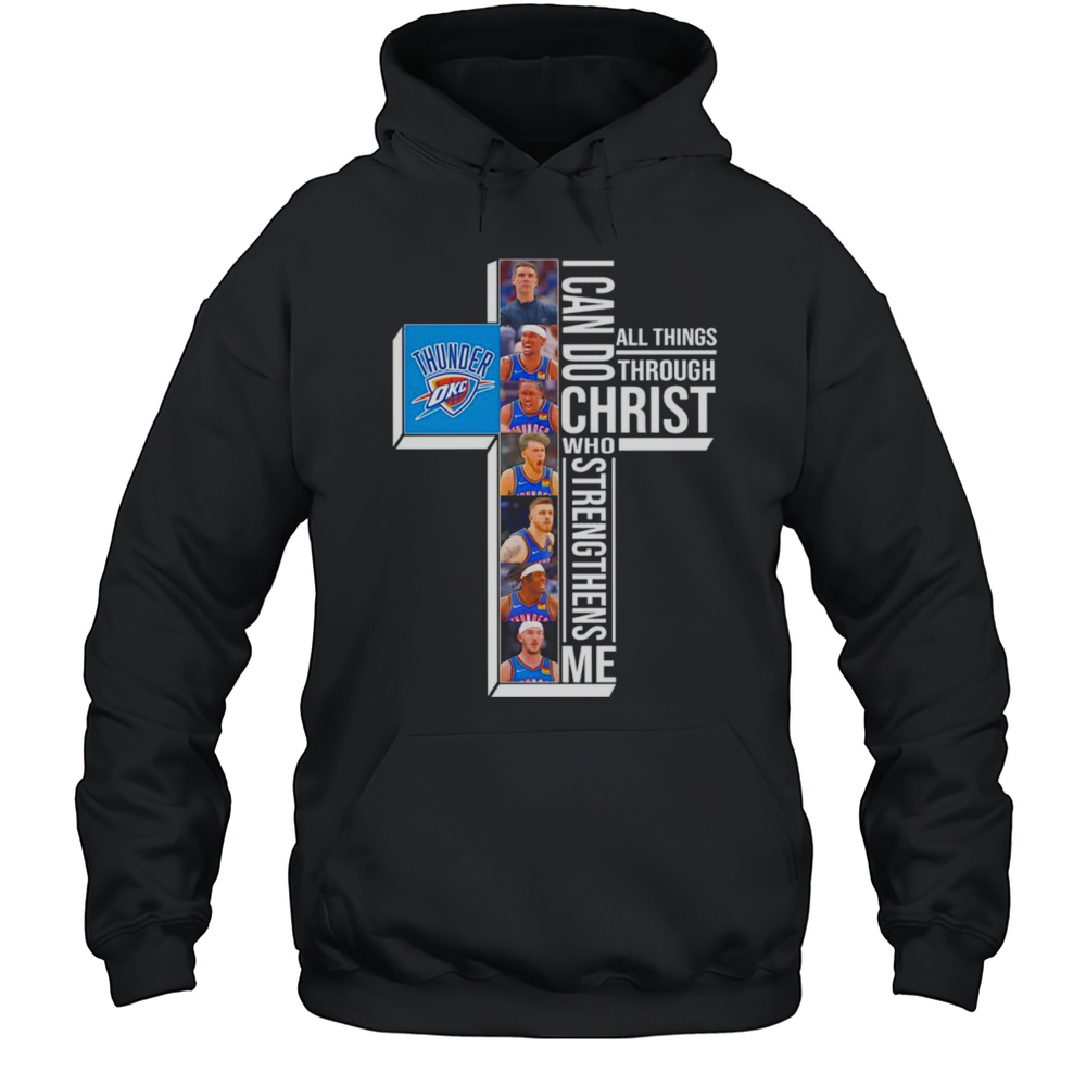 I Can Do All Things Through Christ Who Strengthens Me OKC Thunder Player Shirt Unisex Hoodie