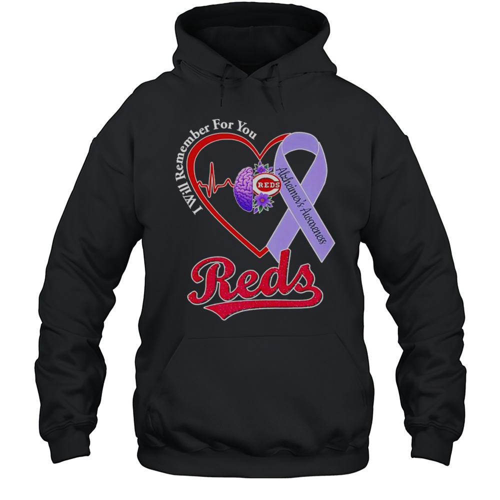 I Will Remember For You Alzheimers Awareness Cincinnati Reds Shirt Unisex Hoodie