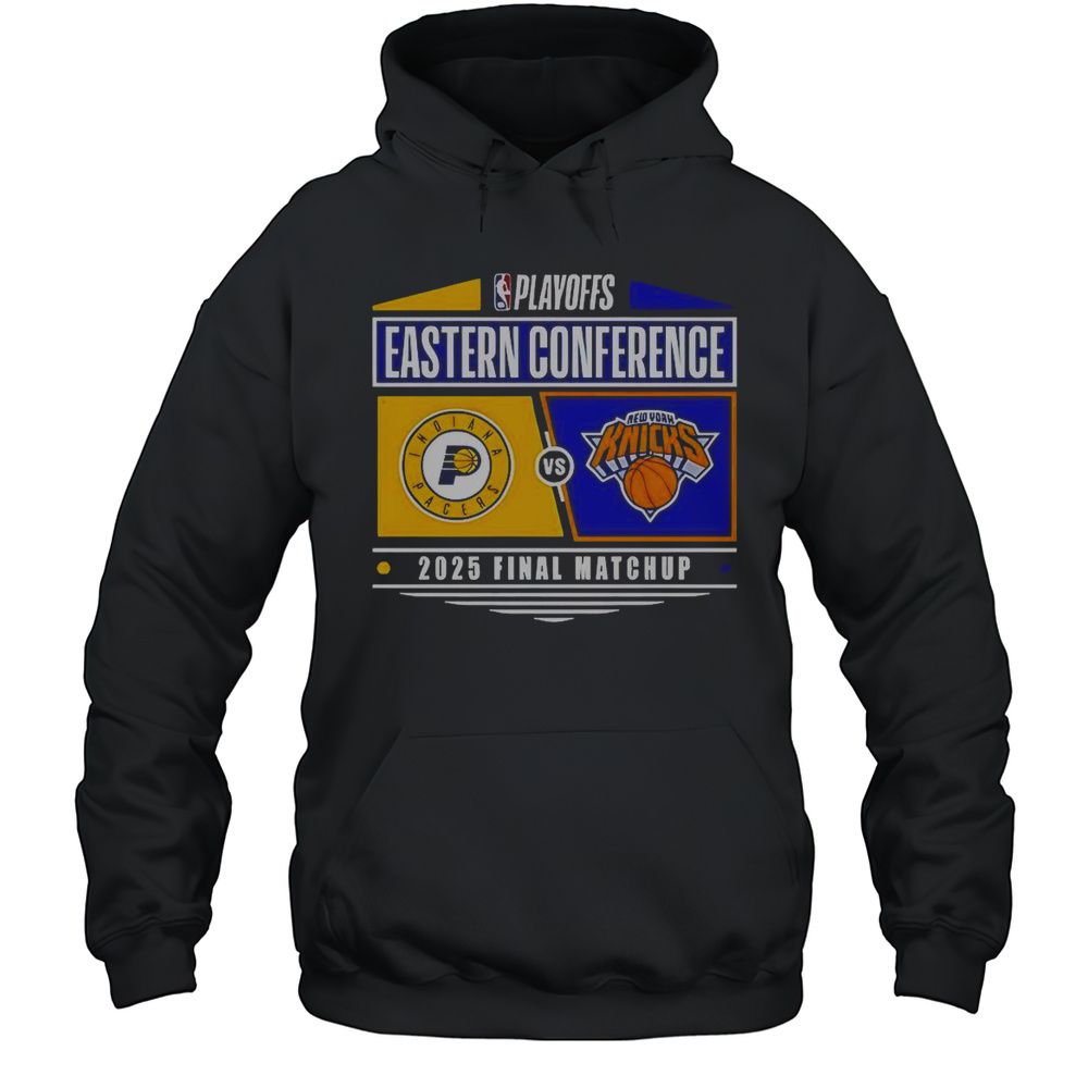 Indiana Pacers Vs New York Knicks 2025 Eastern Conference Finals NBA Playoffs Matchup T-Shirt Unisex Hoodie
