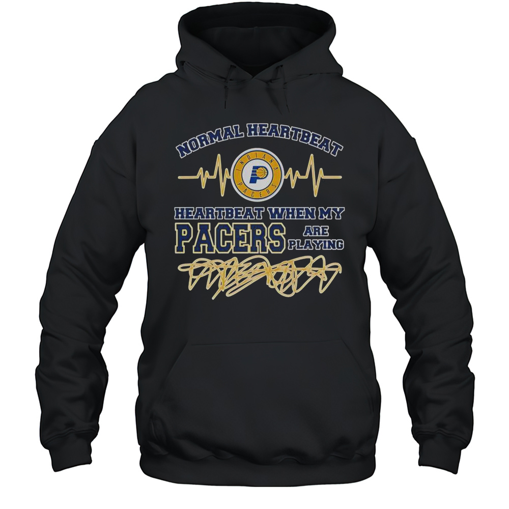 Normal Heartbeat Heartbeat When My Indiana Pacers Are Playing T-Shirt Unisex Hoodie
