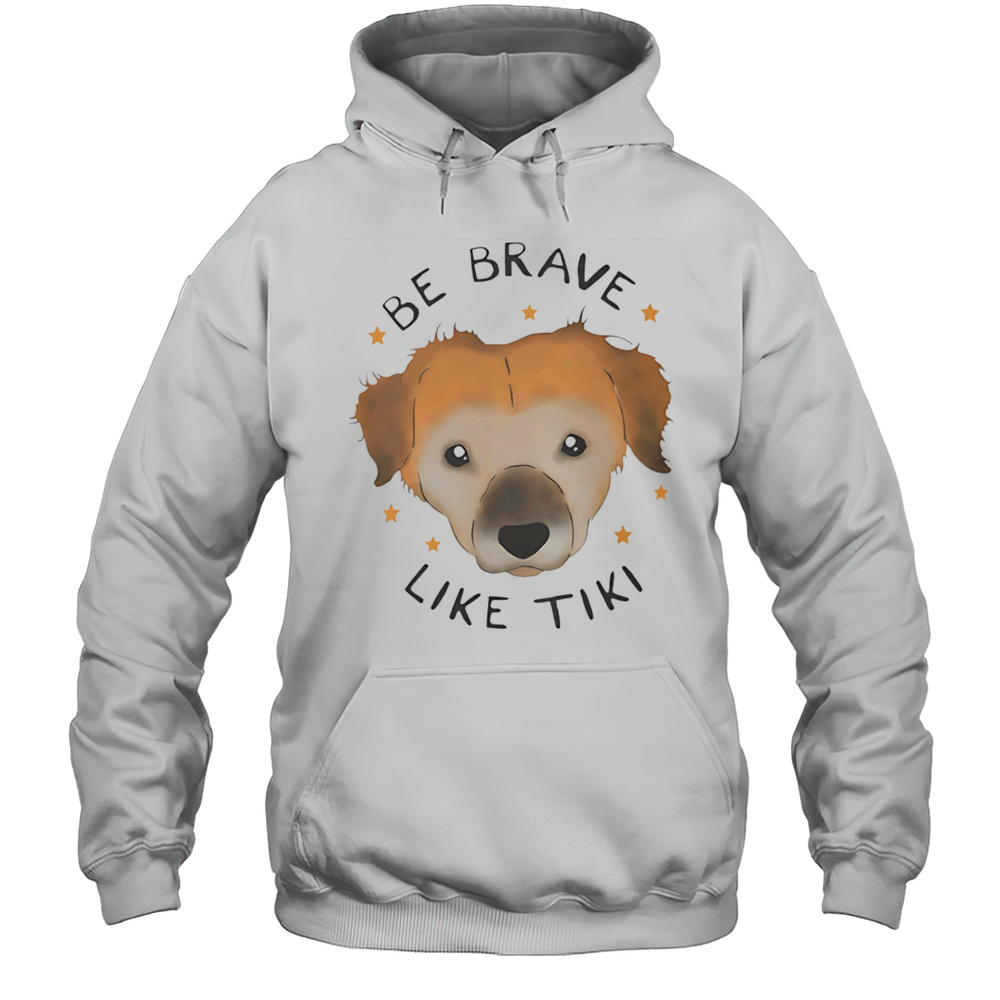 Be Brave Like Tiki Shirt Unisex Hoodie
