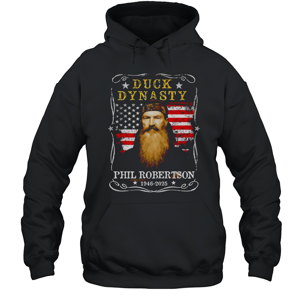 Duck Dynasty Phil Robertson 1946 2025 Shirt Unisex Hoodie